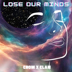 Lose Our Minds