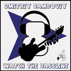 Watch The Bassline EP