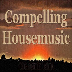 Compelling Housemusic