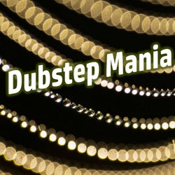 Dubstep Mania