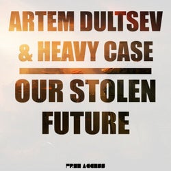 Our Stolen Future (Heavy Case Remix)