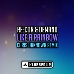 Like A Rainbow (Chris Unknown Remix)