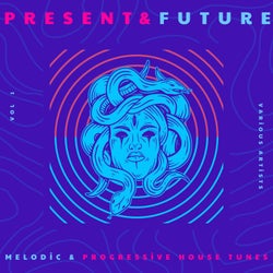 Present & Future (Melodic & Progressive House Tunes), Vol. 1