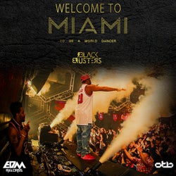 Welcome to Miami (To Be a World Dancer)