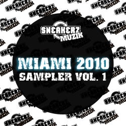 Sneakerz Muzik Miami 2010 Sampler Volume 1