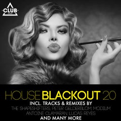 House Blackout Vol. 20