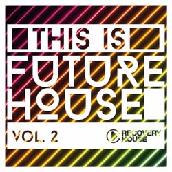 This Is Future House, Vol. 2