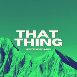 That Thing (Extended Mix)