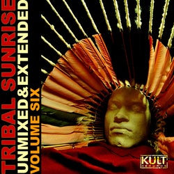 Tribal Sunrise Volume 6 Unmixed & Extended