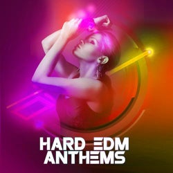 Hard EDM Anthems