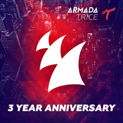 Armada Trice 3 Year Anniversary