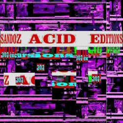 Acid Editions (303 Excursions)