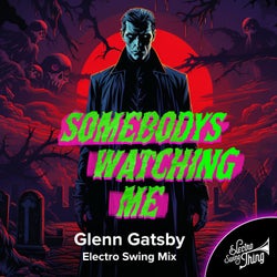 Somebodys Watching Me (Electro Swing Mix)