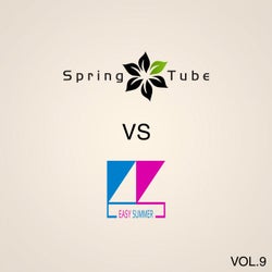 Spring Tube vs. Easy Summer, Vol.9