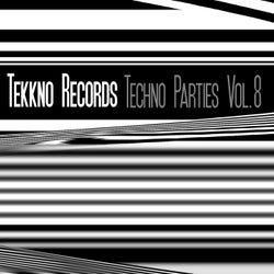 Techno Parties Vol.8