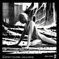 Suspect Course / Aqua Zone