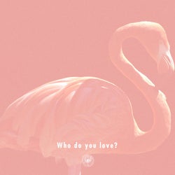 Who Do You Love? Feat. Gloria Kim