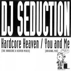 Hardcore Heaven / You And Me