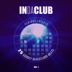 In Da Club (25 Groovy Dancefloor Beats), Vol. 1