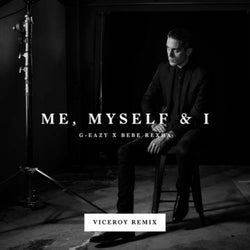 Me, Myself & I (Viceroy Remix)