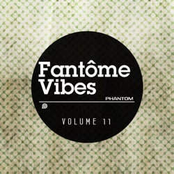 Fantome Vibes 11