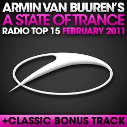 A State Of Trance Radio Top 15 - February 2011 - Including Classic Bonus Track