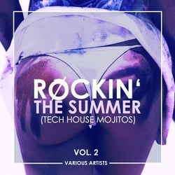 Rockin' The Summer, Vol. 2 (Tech House Mojitos)