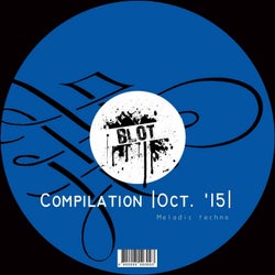 BLOT Compilation | Melodic Techno Oct. 2015