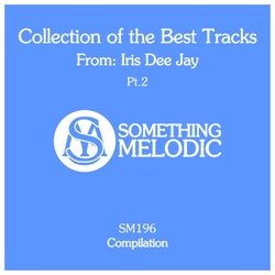 Collection of the Best Tracks From: Iris Dee Jay, Pt. 2