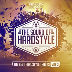 The Sound of Hardstyle (The Best Hardstyle Tracks Vol 3)