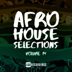 Afro House Selections, Vol. 14