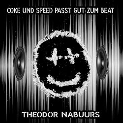 Coke und Speed Passt Gut Zum Beat