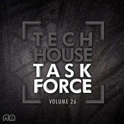 Tech House Task Force Vol. 26