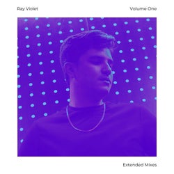 Ray Violet, Vol. 1 (Extended Mixes)