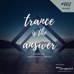 TRANCE IS THE ANSWER #002