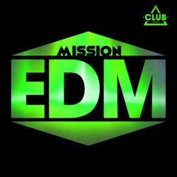 Mission EDM