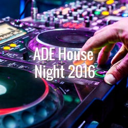 ADE House Night 2016