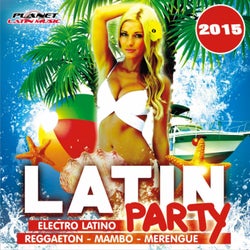 Latin Party 2015 (Electro Latino, Reggaeton, Mambo & Merengue)