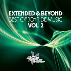 Extended & Beyond (Best of Joyride Music), Vol. 2