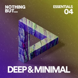 Nothing But... Deep & Minimal Essentials, Vol. 04