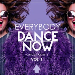 Everybody Dance Now, Vol. 1