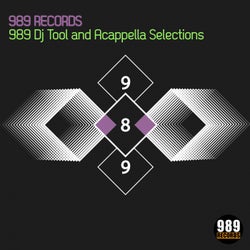 989 Dj Tool & Acappella Selections