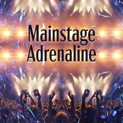 Mainstage Adrenaline