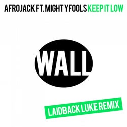 Keep It Low (Laidback Luke Remix)