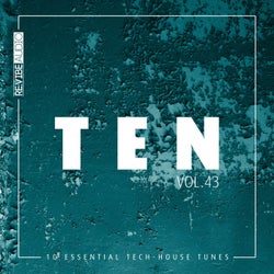 Ten - 10 Essential Tech-House Tunes, Vol. 43