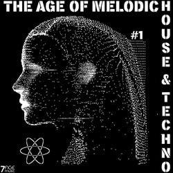 The Age of Melodic House & Techno, Vol. 1