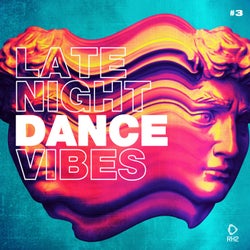 Late Night Dance Vibes #3