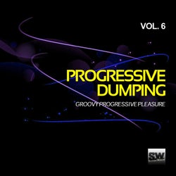 Progressive Dumping, Vol. 6 (Groovy Progressive Pleasure)