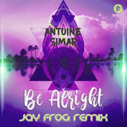 Be Alright (Jay Frog Remix)