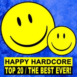 Happy Hardcore Top 20 - The Best Ever!